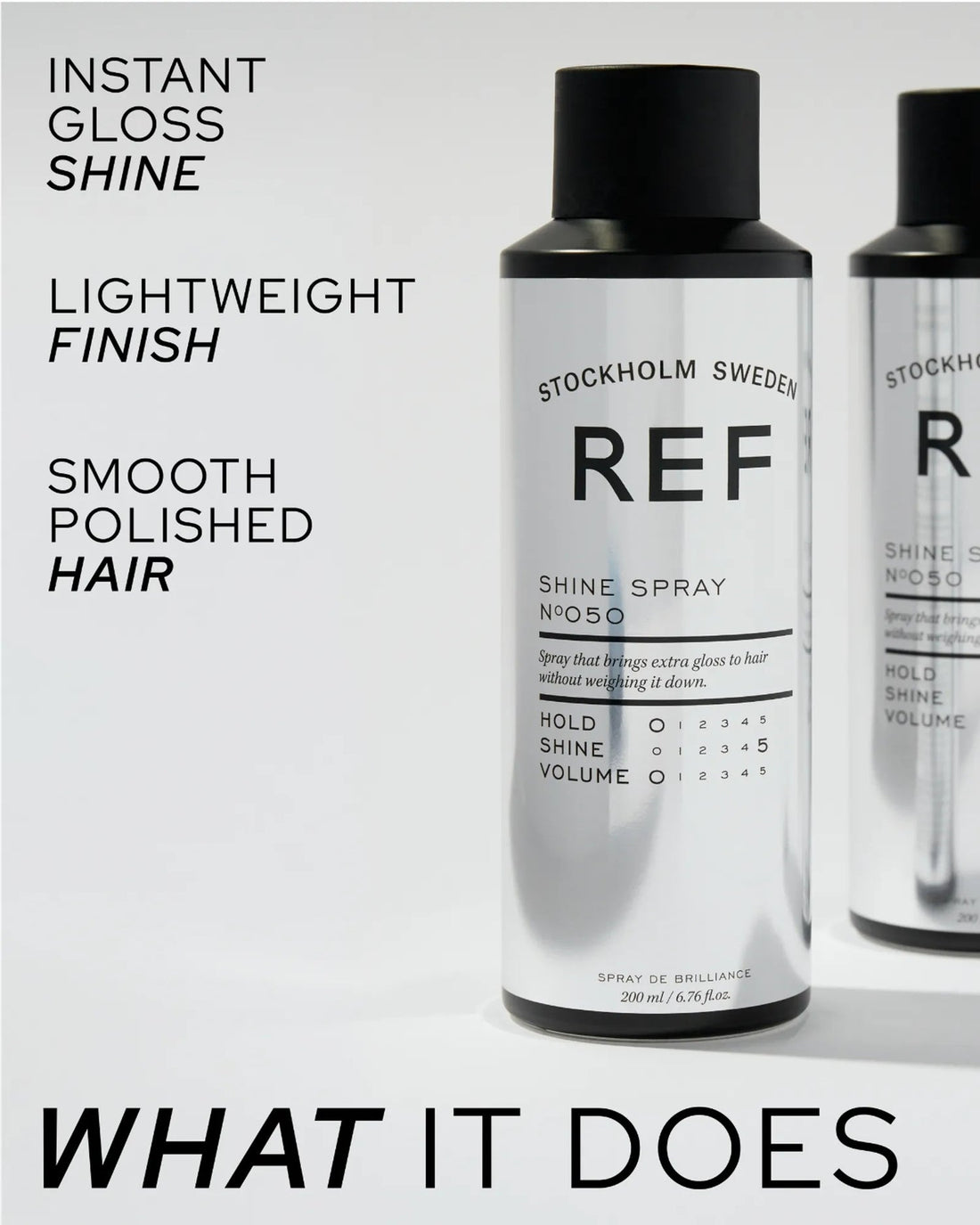 REF Stockholm Shine Spray N°050 — official alternate-angle marketing shot showing two bottles with 'What It Does' benefit callouts, from refstockholm.com