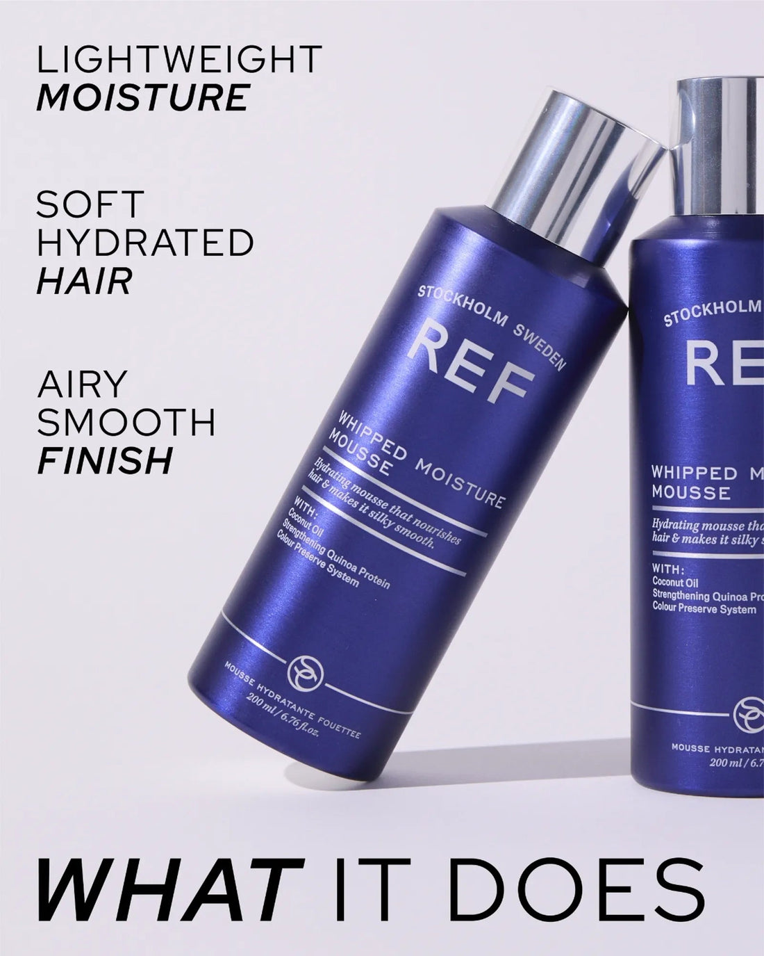REF Stockholm Whipped Moisture Mousse — alternate angle, two bottles shown leaning together in a styled shot from REF's official product-benefits marketing image.